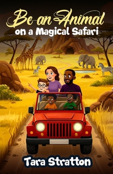 Be an Animal on a Magical Safari