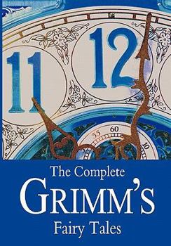 Paperback The Complete Grimm's Fairy Tales Book