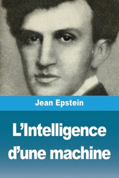 L'Intelligence d'une machine (French Edition)