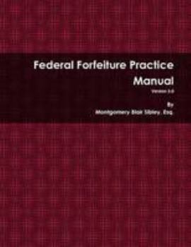 Paperback Federal Forfeiture Practice Manual Book