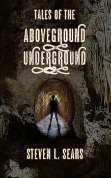 Paperback Tales of the Aboveground/Underground Book