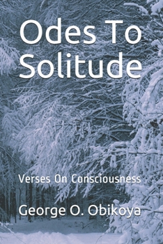 Paperback Odes To Solitude: Verses On Consciousness Book