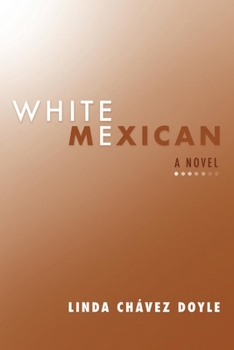 Paperback White Mexican: A Novel Volume 1 Book