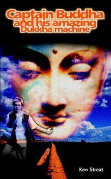 Paperback Captain Buddha and his amazing Dukkha machine Book