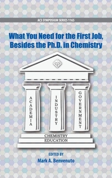 Hardcover What First Job, Besides PhD Chem Acsss C Book