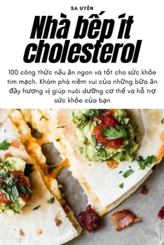 Paperback Nhà bếp ít cholesterol [Vietnamese] Book