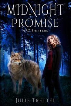 Midnight Promise - Book #3 of the ARC Shifters