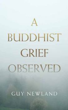 Paperback A Buddhist Grief Observed Book