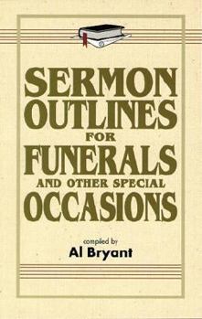 Sermon Outlines for Funerals and Other Formal Occasions