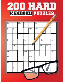 Paperback 200 Hard Kendoku Puzzles: Japanese Puzzles Book