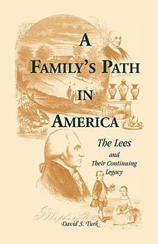 Paperback A Family's Path in America: The Lees and Their Continuing Legacy Book