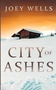 City of Ashes: An EMP Post Apocalypse Prepper Survival Thriller (EMP Survival in a Powerless World)