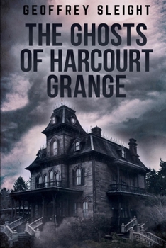 Paperback The Ghosts of Harcourt Grange Book