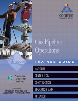 Pipeline Field Opearations Gas Trainee Guide, Perfect Bound