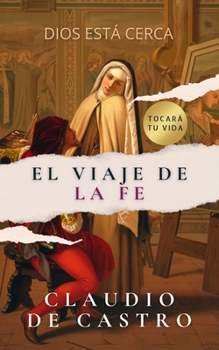 Paperback El Viaje de la Fe: Cómo recuperarla [Spanish] Book