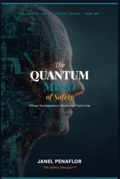 The Quantum Mind of Safety (The Quantum Mind of Safety Series)