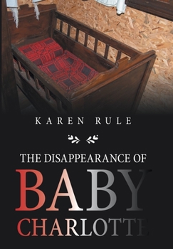 Hardcover The Disappearance of Baby Charlotte Book