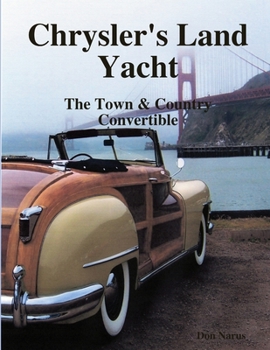 Paperback Chryslers Land Yacht-Town & Country Convertibles Book