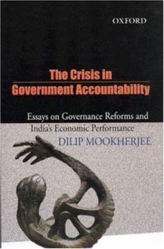 Hardcover The Crisis in Government Accountability: Essays on Governance Reforms and India's Economic Performance Book