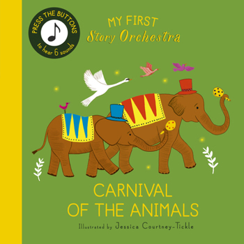 Board book My First Story Orchestra: Carnival of the Animals: Press the Buttons to Hear 6 Sounds Book