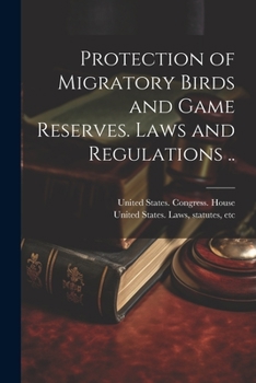 Paperback Protection of Migratory Birds and Game Reserves. Laws and Regulations .. Book