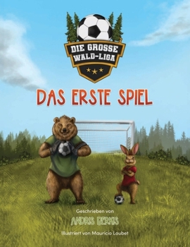 Paperback Die Große Wald-Liga: Das Erste Spiel [German] Book