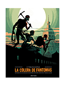 La cólera de Fantomas 2- Todo el oro del país - Book #2 of the La Colère de Fantômas