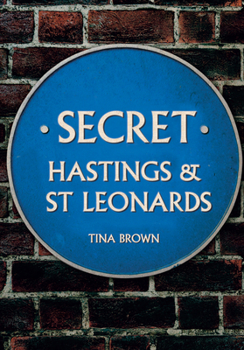 Paperback Secret Hastings & St Leonards Book