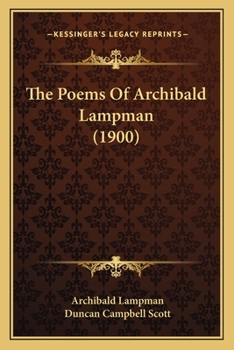 Paperback The Poems Of Archibald Lampman (1900) Book