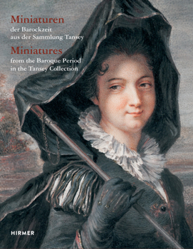 Hardcover Miniatures: From the Baroque Period in the Tansey Collection Book