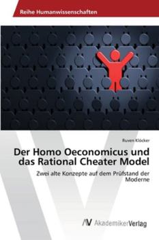Paperback Der Homo Oeconomicus und das Rational Cheater Model [German] Book