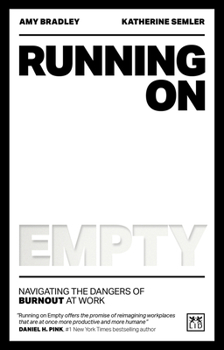 Paperback Running on Empty: Navigating the Dangers of Burnout at Work Book