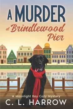 Paperback A Murder at Brindlewood Pier: A Moonlight Bay Cozy Mystery Book