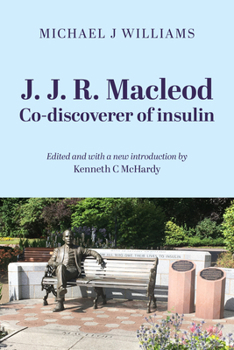 Paperback J. J. R. MacLeod: Co-Discoverer of Insulin Book