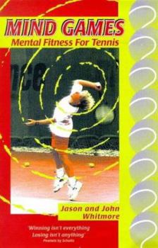 Paperback Mind Games: Mental Fitness for Tennis Book