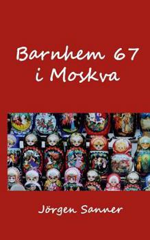 Paperback Barnhem 67 i Moskva [Swedish] Book
