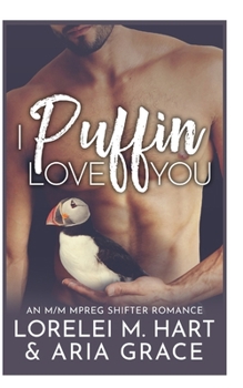 Paperback I Puffin Love You: An M/M Mpreg Shifter Romance Book