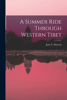 Paperback A Summer Ride Through Western Tibet Book