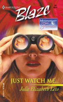 Just Watch Me - Book #4 of the Midnight Fantasies
