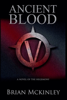 Paperback Ancient Blood: A Novel of the Hegemony Book