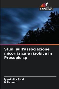 Paperback Studi sull'associazione micorrizica e rizobica in Prosopis sp [Italian] Book