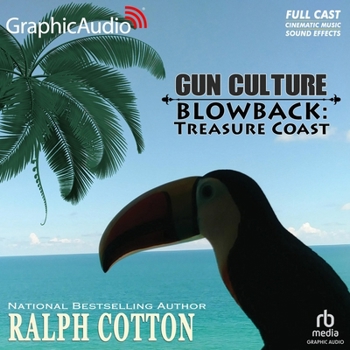 MP3 CD Blowback - Treasure Coast [Dramatized Adaptation]: Gun Culture 3 Book