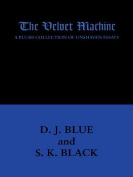 Paperback The Velvet Machine: A Plush Collection of Unshaven Essays Book