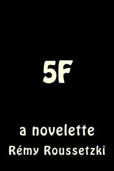 Paperback The 5F: a novelette Book