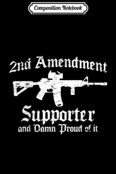 Composition Notebook: 2nd Amendment Supporter  Journal/Notebook Blank Lined Ruled 6x9 100 Pages