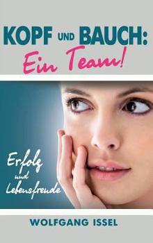 Hardcover Kopf und Bauch: Ein Team!: Erfolg und Lebensfreude [German] Book