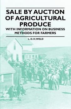 Paperback Sale by Auction of Agricultural Produce - With Information on Business Methods for Farmers Book