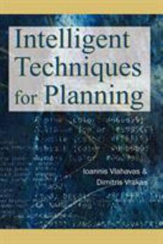 Hardcover Intelligent Techniques for Planning Book