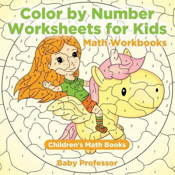 Paperback Color by Number Worksheets for Kids - Math Workbooks Children's Math Books Book