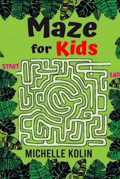 Maze Book For Kids: 150+ Maze For Kids and Solutions